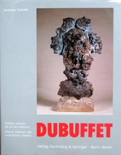JEAN DUBUFFET - Petites statues de la vie précaire - Kleine Statuen des unsicheren Lebens